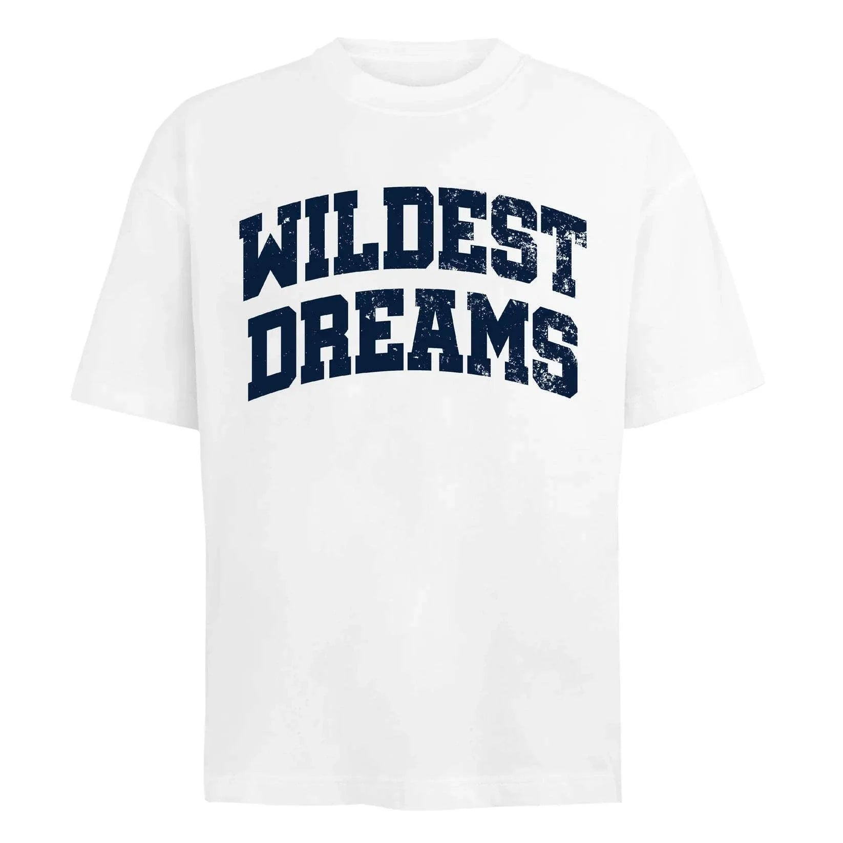 White tee shirt with "Wildest Dreams" printed in bold navy text across the front